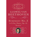 Symphony No. 3 in E-Flat Major, Op. 55: Eroica