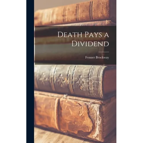 Death Pays a Dividend