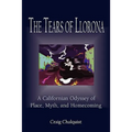 The Tears of Llorona: A Californian Odyssey of Place, Myth, and Homecoming