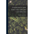 Symbionticism and the Origin of Species