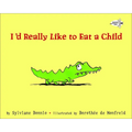 I'd Really Like to Eat a Child