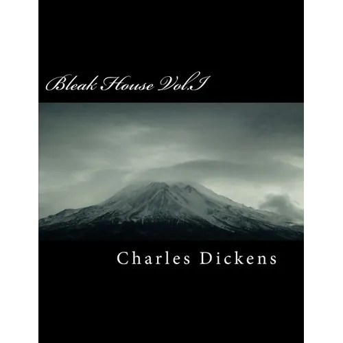 Bleak House Vol.I