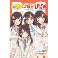 Four Child Life, Vol. 1: The Start of Our Secret Life as Sisters!