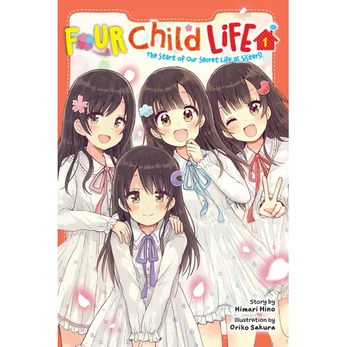 Four Child Life, Vol. 1: The Start of Our Secret Life as Sisters!
