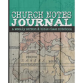 Church Notes Journal: A Weekly Sermon and Bible Class Notebook for Men