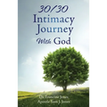 30/30 Intimacy Journey With God