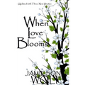 When Love Blooms