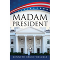 Madam President