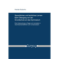 Sprachliches Und Fachliches Lernen Beim Ubergang Von Der Grundschule an Das Gymnasium: Eine Untersuchung Zu Fragen Von Lernenden in Naturwissenschaftl