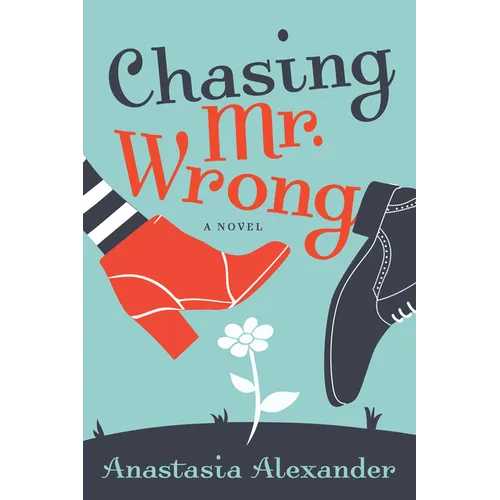 Chasing Mr. Wrong