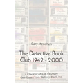The Detective Book Club 1942 - 2000: A Checklist of 3-in-1 Mystery Omnibuses from Walter J. Black, Inc.