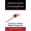 Immaculate Consumption: The Path to Lifelong Weight Management
