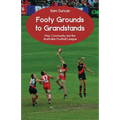 Footy Grounds to Grandstands: Play, Community and the Australian Football League