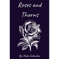 Roses and Thorns