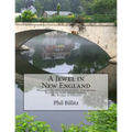 A Jewel in New England: Photography & Inspirational Quotations Shelburne Falls, Massachusetts Bridge of Flowers