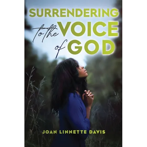 Surrendering to the Voice of God
