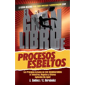 El gran libro de los procesos esbeltos; Los principios actuales de LEAN MANUFACTURING aplicados sin igual.: Aquí encontrarás los principios universale
