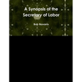 A Synopsis of the Secretary of Labor