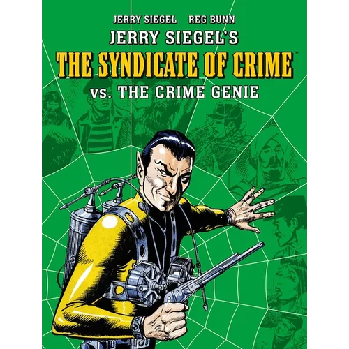 Jerry Siegel's Syndicate of Crime vs. the Crime Genie