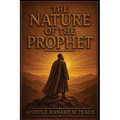 The Nature of the Prophet