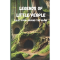 Legends of Little People: Tales From Around the Globe
