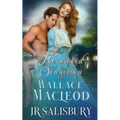 The Wicked Seduction of Wallace MacLeod