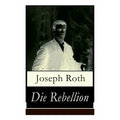 Die Rebellion: Historischer Roman: Zwischenkriegszeit