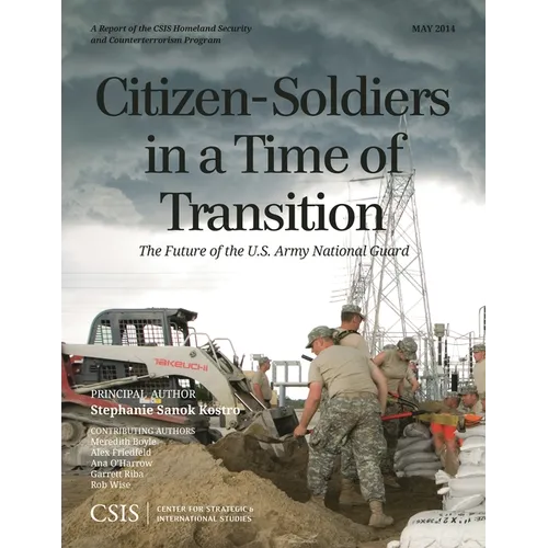 Citizen-Soldiers in a Time of Transition: The Future of the U.S. Army National Guard