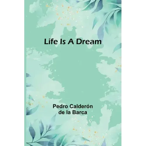 Life Is a Dream