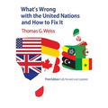 What's Wrong with the United Nations and How to Fix It