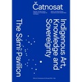 Catnosat: Indigenous Art, Knowledge and Sovereignty