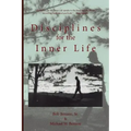 Disciplines for the Inner Life
