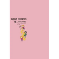 Sight Words: and more!