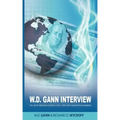 W.D. Gann Interview by Richard D. Wyckoff: The Law of Vibration Governs Stocks, Forex and Commodities Movements