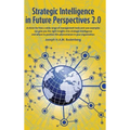 Strategic Intelligence in Future Perspectives 2.0