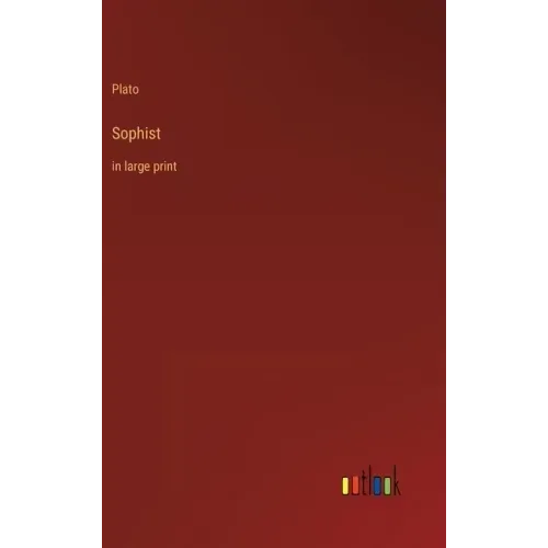Sophist: in large print