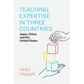 Teaching Expertise in Three Countries: Japan, China, and the United States