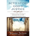 Activating God's Justice: A closer look at having an abundant life in God