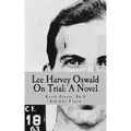Lee Harvey Oswald On Trial