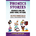 Phonics Stories, Advanced Long and Short Vowel Patterns