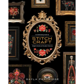 Stitchcraft: An Embroidery Book of Simple Stitches and Peculiar Patterns