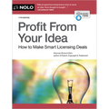 Profit from Your Idea: How to Make Smart Licensing Deals