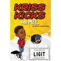 Kriss Kicks and Mel: We L.I.G.I.T.: Kriss Kicks and Mel