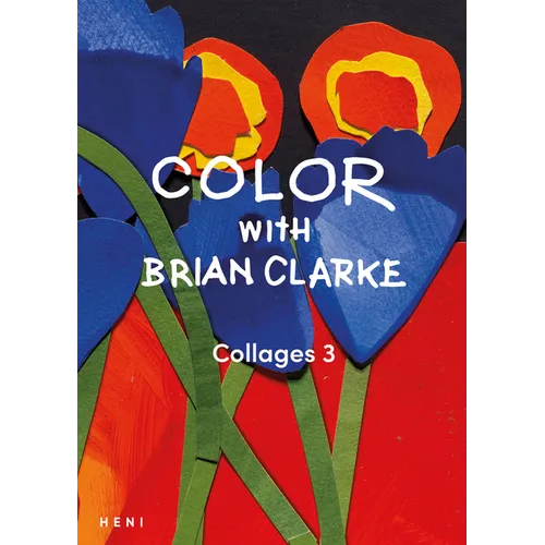 Color with Brian Clarke: Collages 3