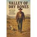 The Valley of Dry Bones