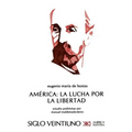 America: La Lucha Por La Libertad