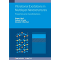 Vibrational Excitations in Multilayer Nanostructures: Properties and manifestations