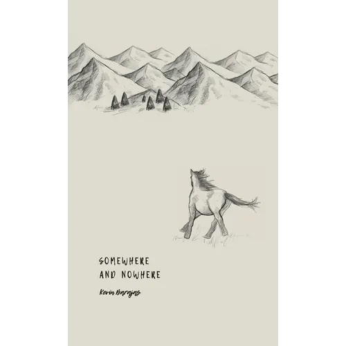 Somewhere and Nowhere