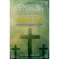 Memorizing the Story of Abraham and the Sacrifice Isaac: Memorize Scripture, Memorize the Bible, and Seal God's Word in Your Heart