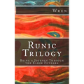 Runic Trilogy: Being a Journey Through the Elder Futhark